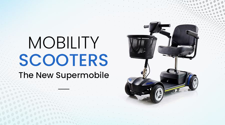 Mobility Scooters: The New Supermobile