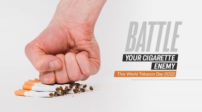 Battle Your Cigarette Enemy This World Tobacco Day 2022